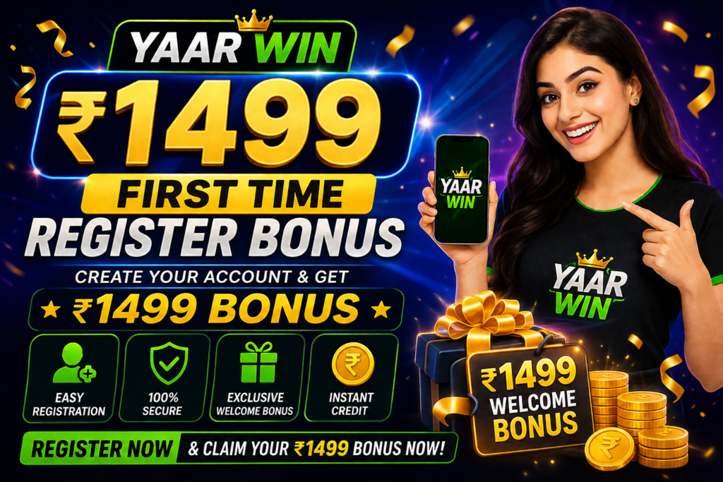 Yaar Win register bonus 1499 rupees welcome offer for new users signup reward